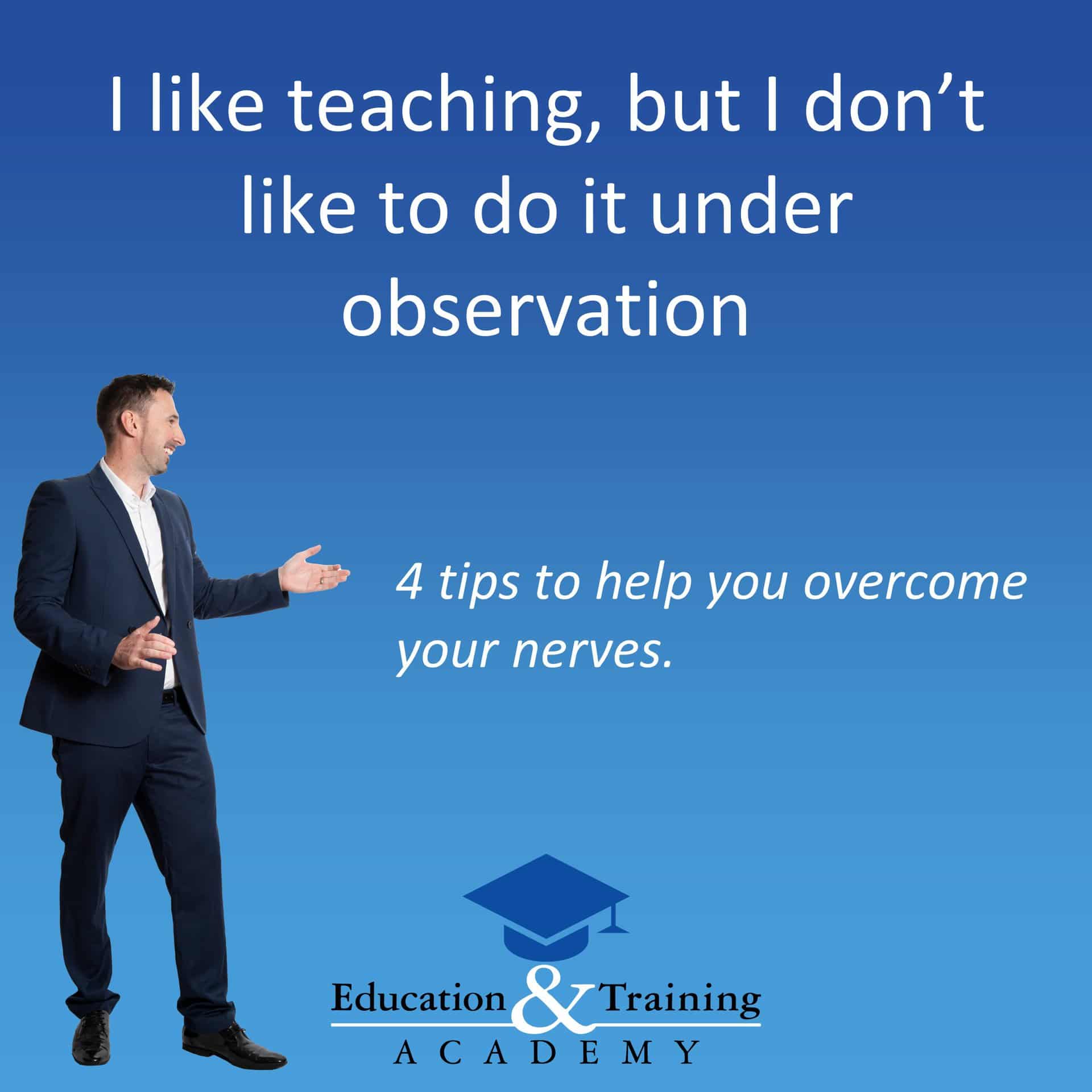 i like teaching but not observations