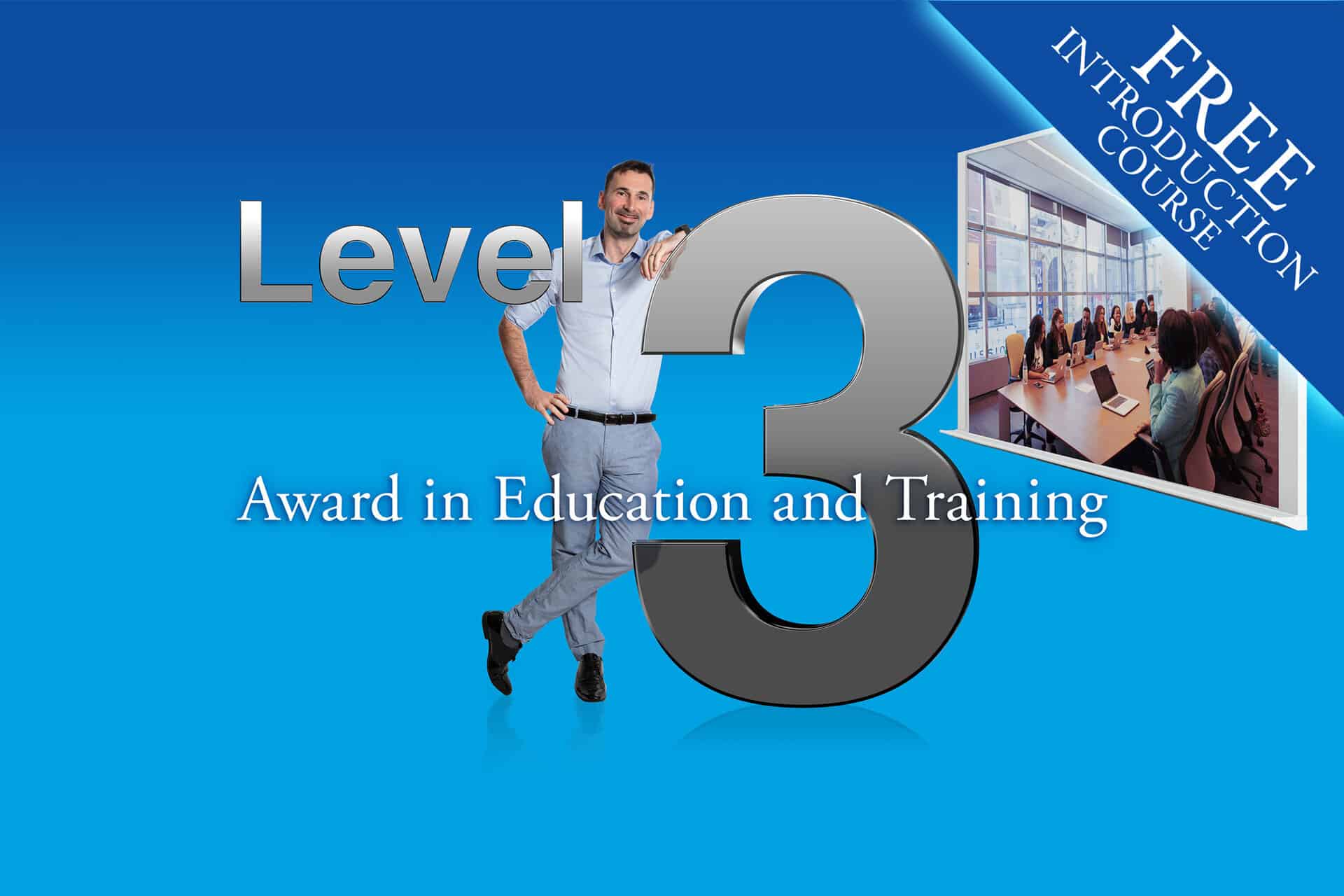 Free Level 3 Award in Education and Training Introductory Course
