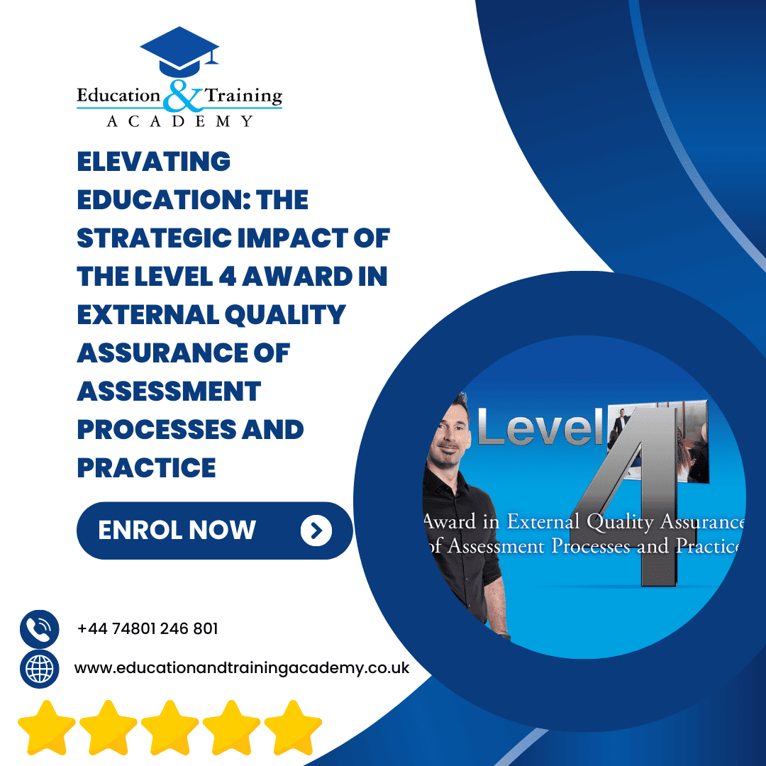 blog elevating education the strategic impact of the level 4 award in external quality assurance of assessment processes and practice