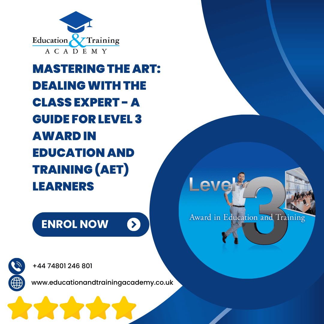 blog mastering the art dealing with the class expert a guide for level 3 award in education and training aet learners