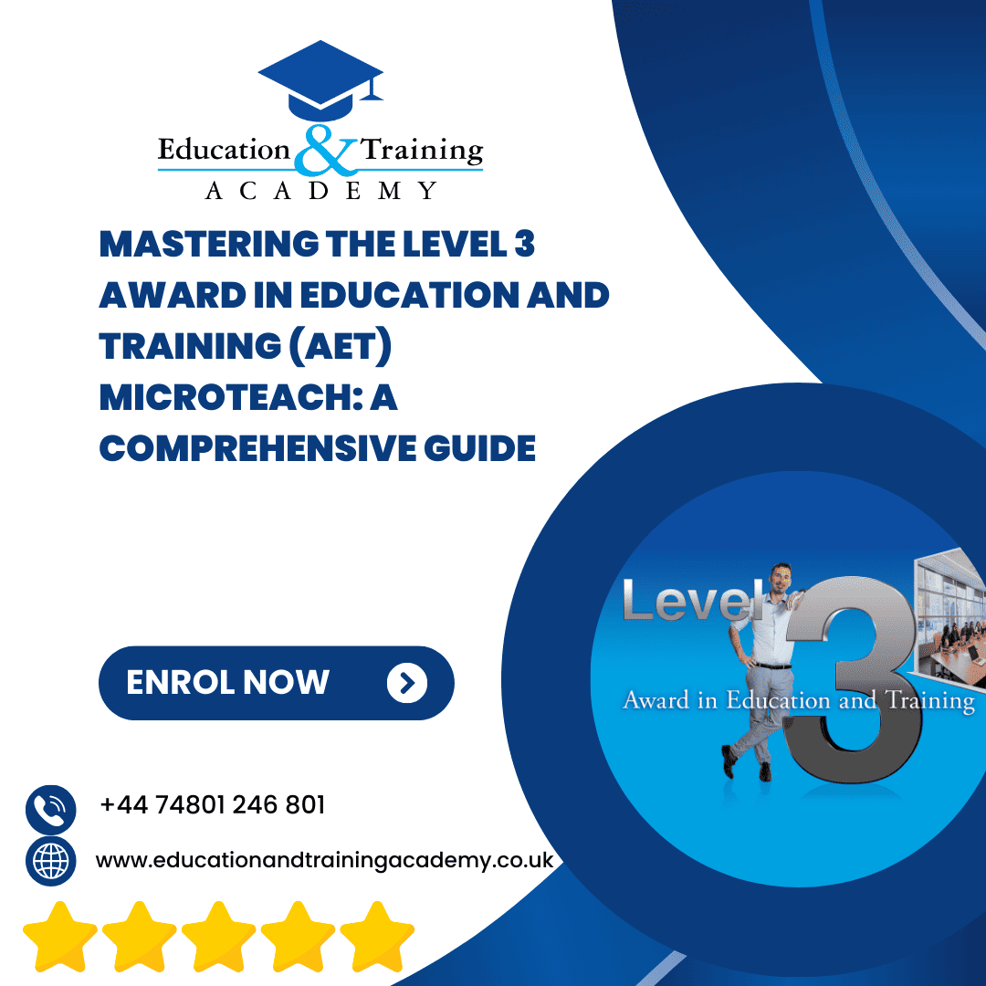 blog mastering the level 3 award in education and training aet microteach a comprehensive guide